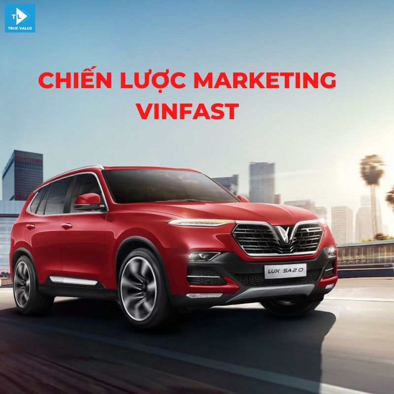 Chiến lược marketing của Vinfast