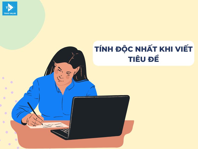 Tính độc nhất khi viết tiêu đề